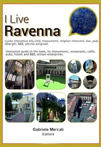 Stock image for I live Ravenna. Guida interattiva alla citt. Ediz. italiana e inglese for sale by AwesomeBooks