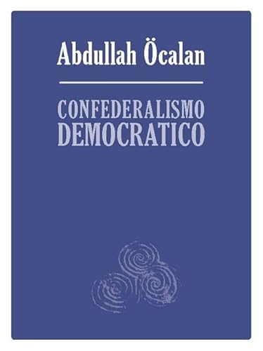 Stock image for Confederalismo Democratico for sale by libreriauniversitaria.it