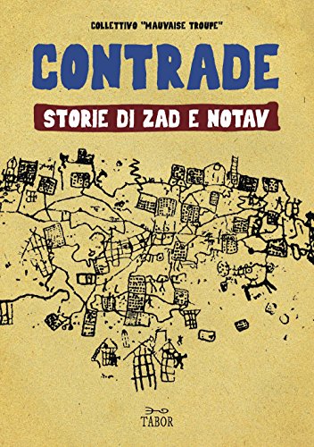 Beispielbild fr Contrade. Storie di ZAD e NOTAV zum Verkauf von medimops