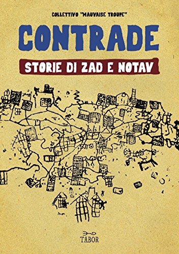 Stock image for Contrade. Storie di ZAD e NOTAV for sale by medimops