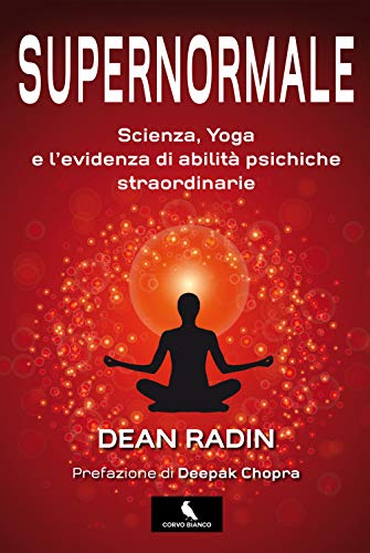 Stock image for Supernormale. Scienza, yoga e l'evidenza di abilit psichiche straordinarie for sale by libreriauniversitaria.it