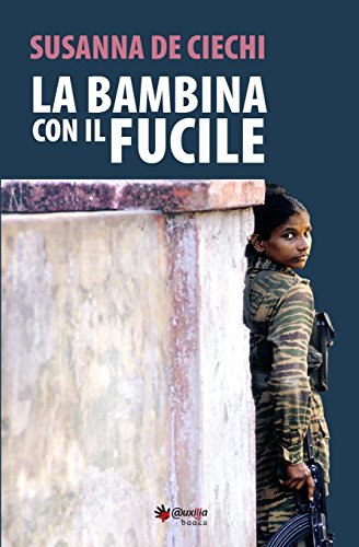 9788894211603: La bambina con il fucile (Italian Edition)
