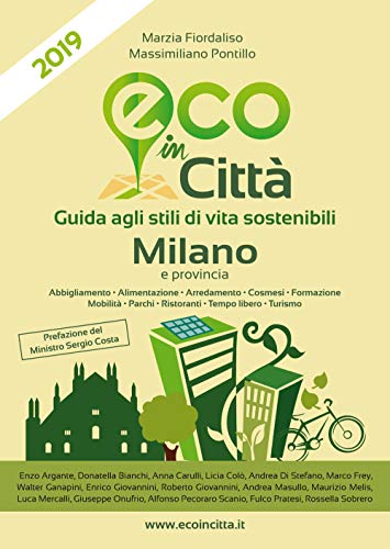 9788894445602: Eco in citt Milano e provincia. Guida agli stili di vita sostenibili
