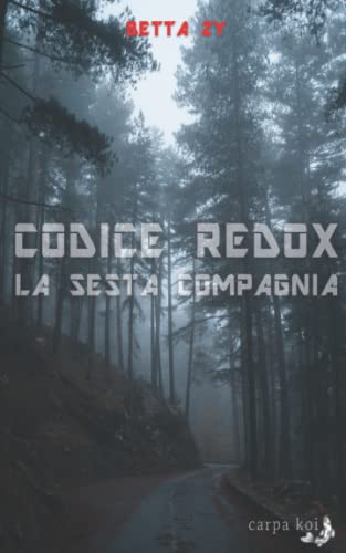 Stock image for Codice Redox - La sesta compagnia (Italian Edition) for sale by Books Unplugged