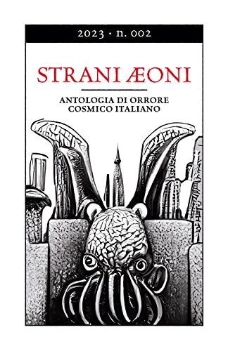 Stock image for Strani Aeoni 002: Antologia di orrore cosmico italiano (Italian Edition) for sale by Book Deals