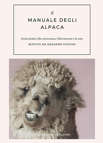 Stock image for Il Manuale degli Alpaca (Italian Edition) for sale by libreriauniversitaria.it