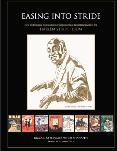 Stock image for Easing Into Stride: 16 Intermediate and Advanced Intermediate Stride Arrangements of Great Standards for sale by Book Deals