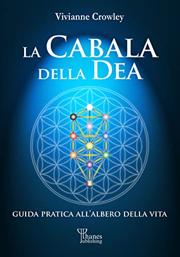 Stock image for La cabala della Dea. Guida pratica all'Albero della Vita for sale by medimops