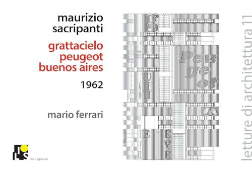 Beispielbild fr Maurizio Sacripanti- Peugeot Skyscraper in Buenos Aires, 1962 zum Verkauf von Blackwell's