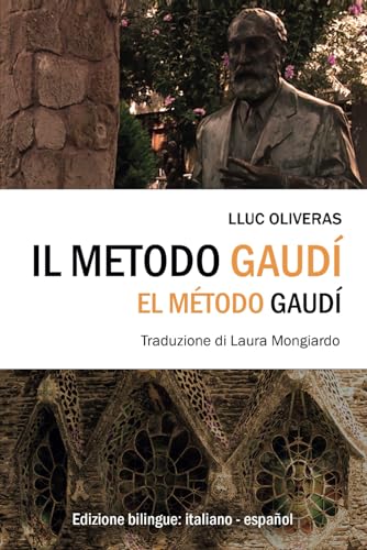 Stock image for Il metodo Gaud / El mtodo Gaud: Edizione bilingue: italiano - espaol (Italian Edition) for sale by Book Deals