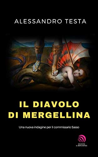 Beispielbild fr Il diavolo di Mergellina (Il commissario Sasso) (Italian Edition) zum Verkauf von Lucky's Textbooks