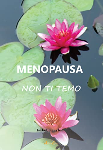Stock image for MENOPAUSA NON TI TEMO for sale by Brook Bookstore