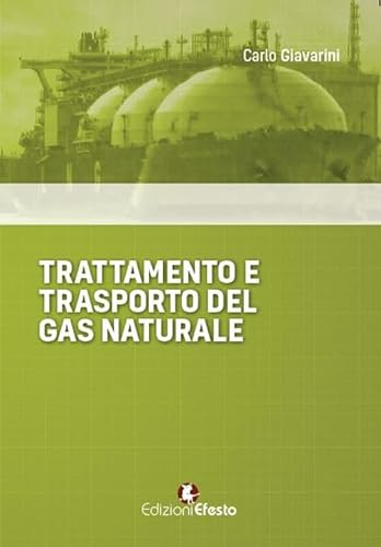 Stock image for Trattamento e trasporto del gas naturale for sale by libreriauniversitaria.it