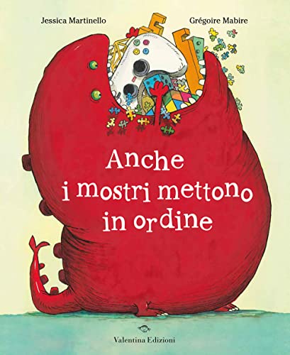 Beispielbild fr Anche i mostri mettono in ordine. Ediz. a colori zum Verkauf von libreriauniversitaria.it