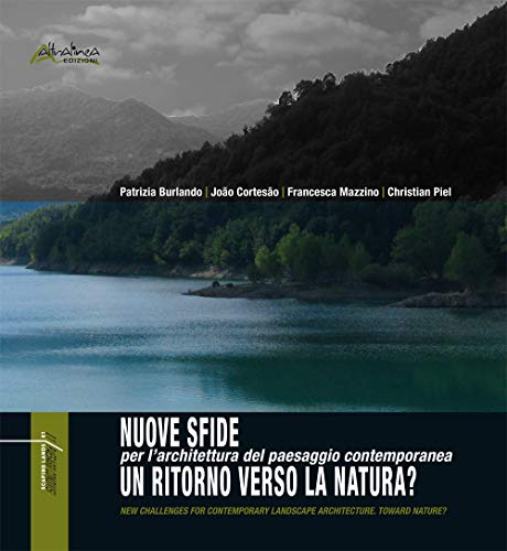 9788894869910: Nuove sfide per l'architettura del paesaggio contemporanea. Un ritorno verso la natura