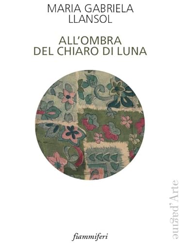 Stock image for All'ombra del chiaro di luna for sale by libreriauniversitaria.it