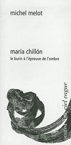 Beispielbild fr Mara Chilln: Le Burin  l'preuve de l'ombre [Broch] Melot, Michel zum Verkauf von BIBLIO-NET