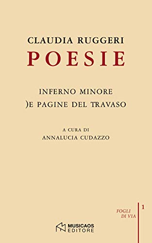 Stock image for Poesie: Inferno minore-)e pagine del travaso for sale by libreriauniversitaria.it