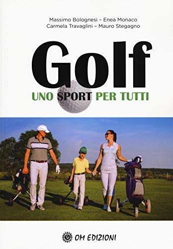 9788894975840: Golf uno sport per tutti