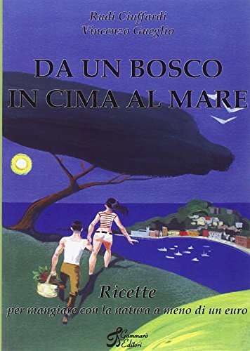 9788895010045: Da un bosco in cima al mare (Orizzonti)