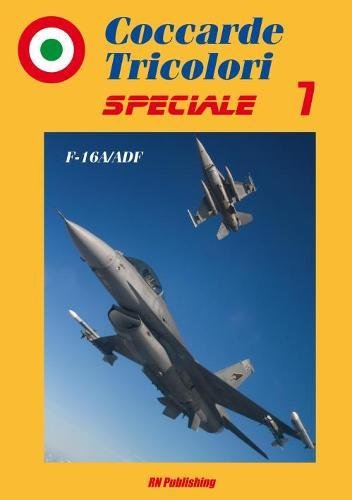 Beispielbild fr F-16A/B ADF (Coccarde Tricolori Speciale) zum Verkauf von Books From California