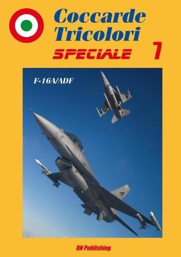 9788895011127: Coccarde tricolori F-16A/B ADF (Coccarde tricolori. Speciale)