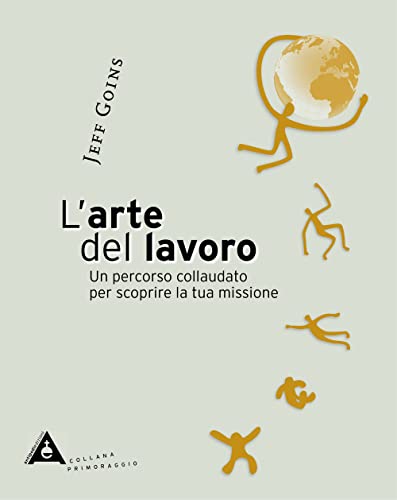 Beispielbild fr L'arte Del Lavoro zum Verkauf von libreriauniversitaria.it