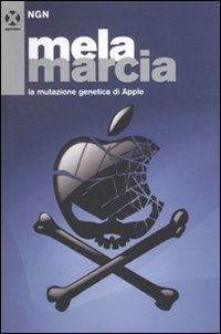 Beispielbild fr Mela marcia. La mutazione genetica di Apple zum Verkauf von medimops