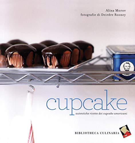 Imagen de archivo de Cupcake. Autentiche ricette dei cupcake americani a la venta por medimops