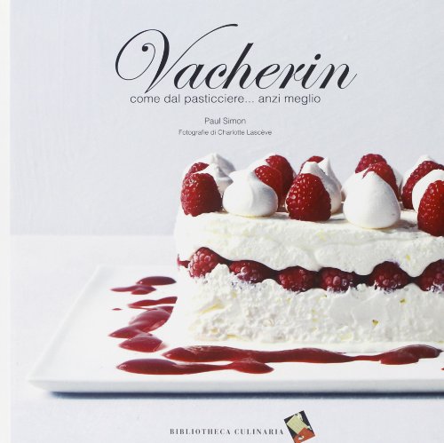 Beispielbild fr Vacherin. Come dal pasticcere. anzi meglio zum Verkauf von medimops