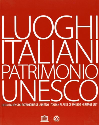 9788895062839: Luoghi italiani patrimonio Unesco. Ediz. multilingue