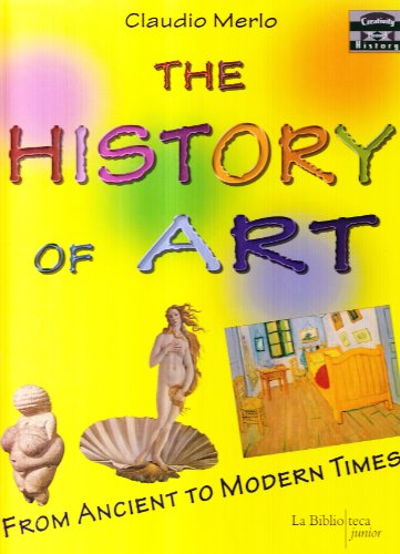 9788895065281: The History of art. From Ancient to Modern Times.