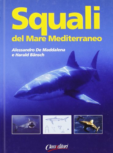 Imagen de archivo de Squali del Mar Mediterraneo a la venta por libreriauniversitaria.it