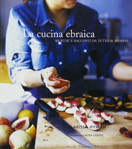 Stock image for La cucina ebraica. Ricette e racconti da tutto il mondo for sale by libreriauniversitaria.it