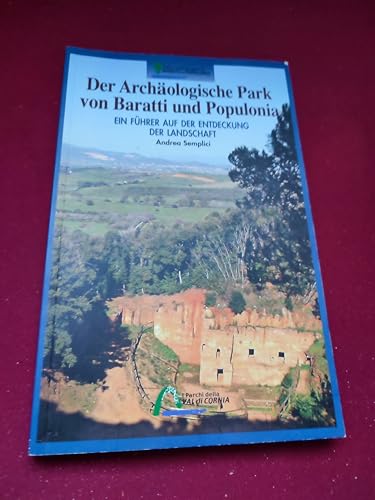 Beispielbild fr Der Arch Ologische Park Von Baratti Und Populonia. Fin F?hrer Auf Der Entdeckung Der Landschaff zum Verkauf von medimops