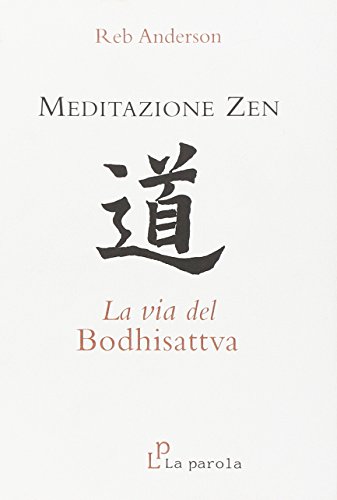 Stock image for Meditazione zen: la via del Bodhisattva for sale by libreriauniversitaria.it