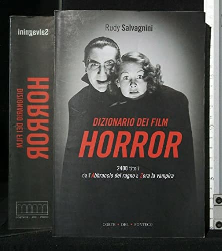 Dizionario dei film horror (9788895124025) by Rudy Salvagnini