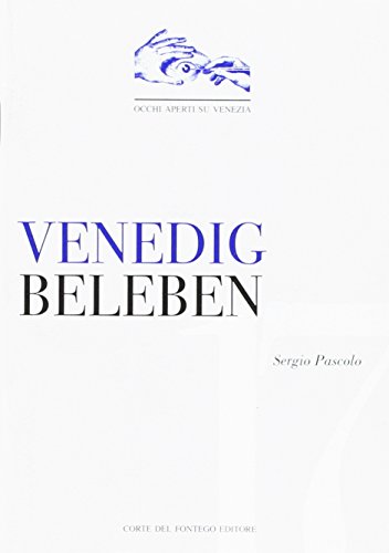 9788895124414: Venedig beleben (Occhi aperti su Venezia)