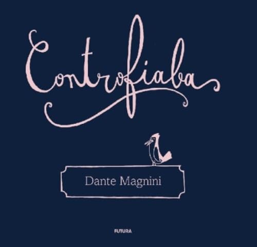 Imagen de archivo de Controfiaba Magnini, Dante a la venta por Librisline