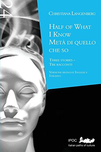Half of What I Know / Meta Di Quello Che So (Italian Edition) (9788895145372) by Langenberg, Christiana