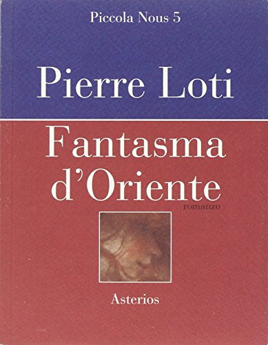 Fantasma d'Oriente (9788895146720) by Loti, Pierre