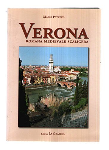 9788895149110: Verona. Romana, medievale, scaligera