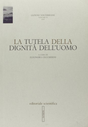 Stock image for La Tutela Della Dignita Dell'Uomo (Volume 2) for sale by Anybook.com