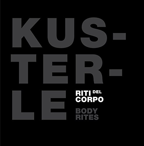 Beispielbild fr Roberto Kusterle: Body Rites zum Verkauf von medimops