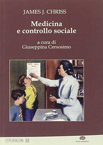 9788895161266: Medicina e controllo sociale (Esplorazioni)