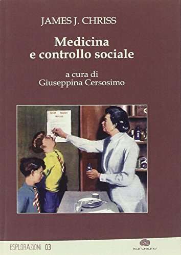 Stock image for Medicina e controllo sociale for sale by Brook Bookstore