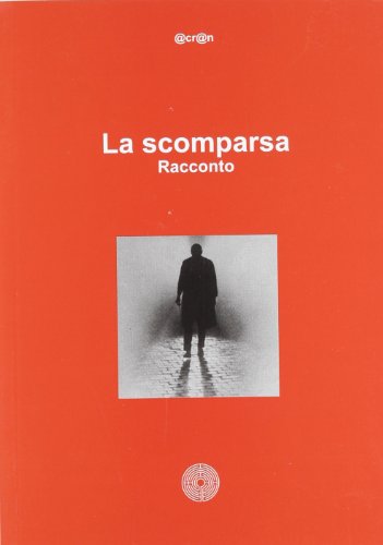 Stock image for La Scomparsa for sale by libreriauniversitaria.it