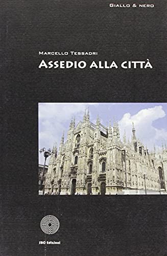 9788895162386: Assedio alla citt (Giallo e nero)