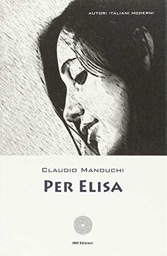 9788895162867: Per Elisa (Autori italiani moderni)