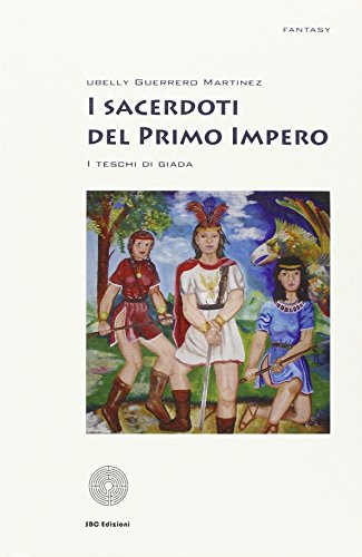 9788895162935: I sacerdoti del primo impero. I tedeschi di giada (Fantasy)